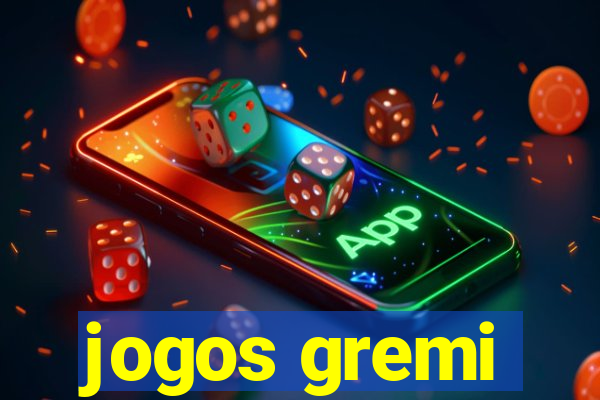 jogos gremi