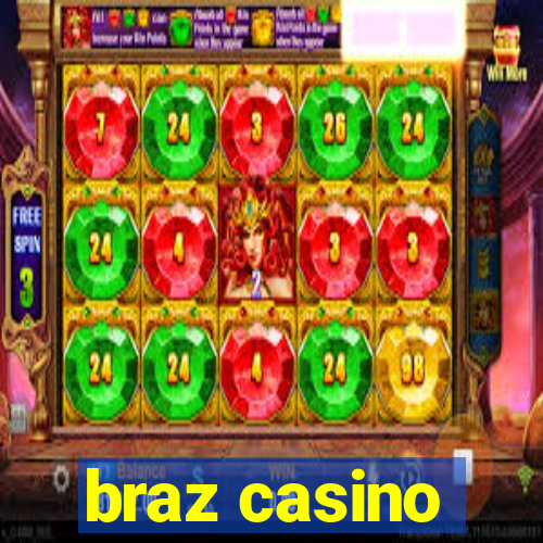 braz casino