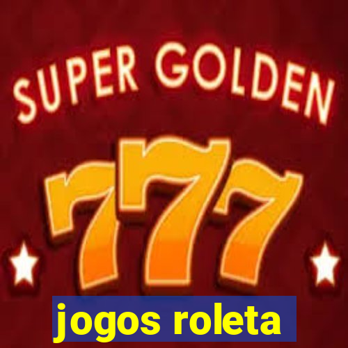 jogos roleta