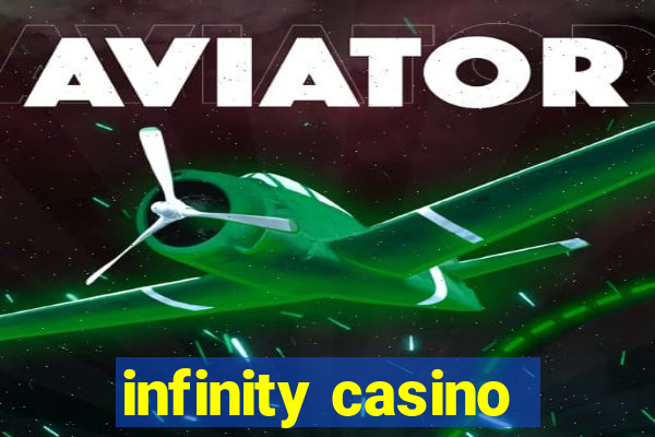 infinity casino