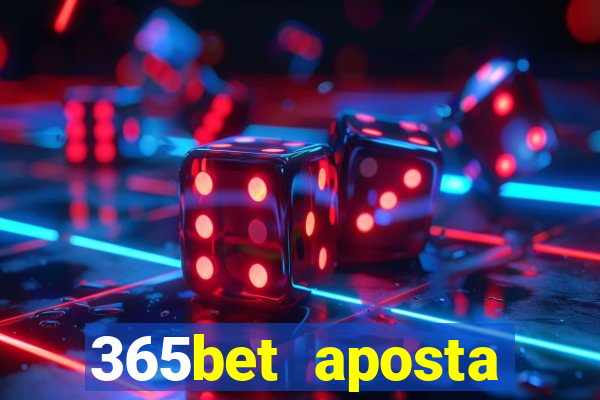 365bet aposta esportivas cassino p?quer slots