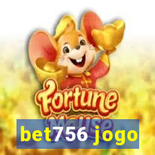 bet756 jogo