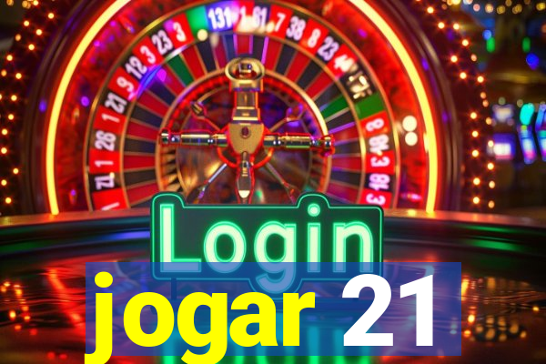 jogar 21