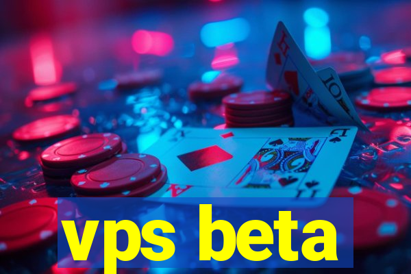 vps beta