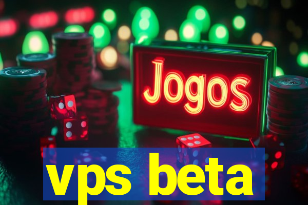 vps beta