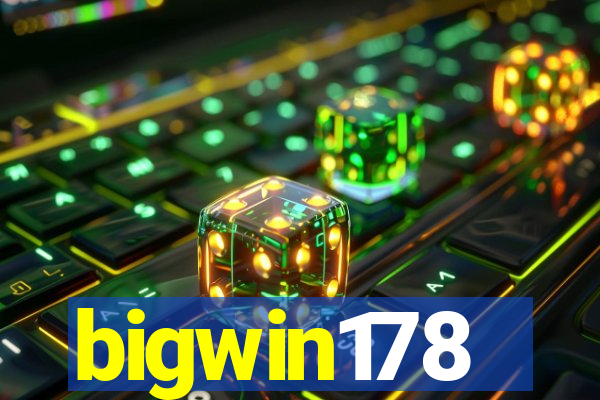 bigwin178