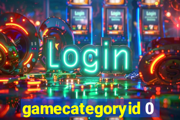 gamecategoryid 0