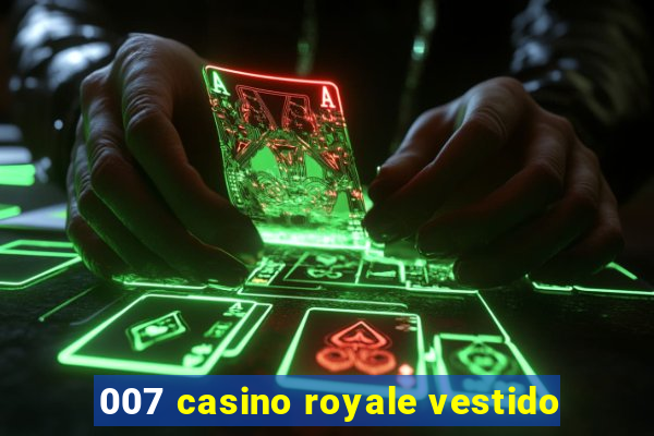 007 casino royale vestido