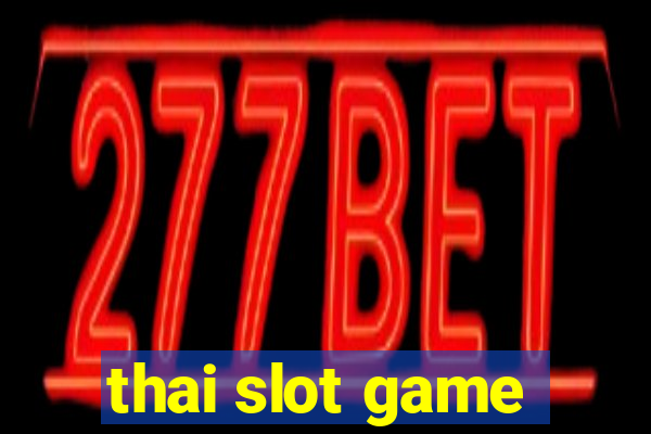 thai slot game