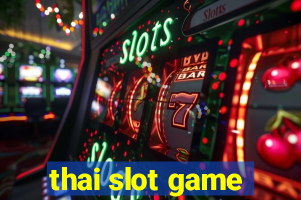 thai slot game