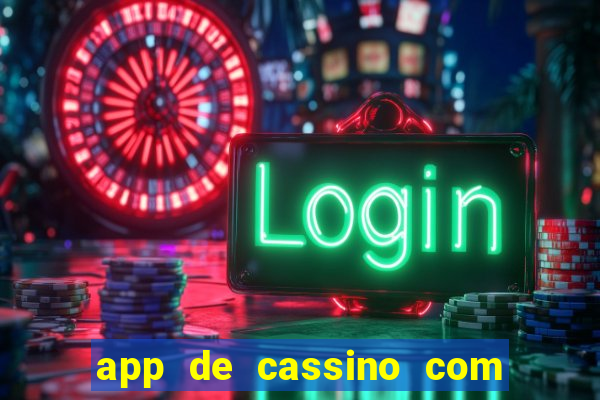 app de cassino com bonus gratis