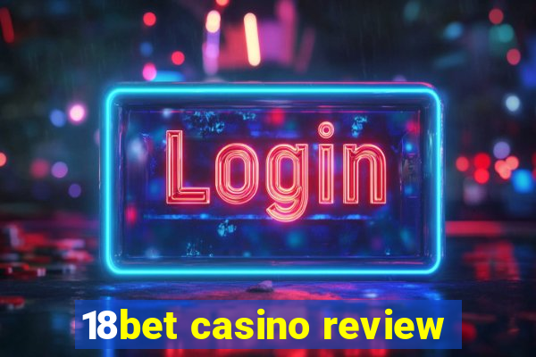 18bet casino review