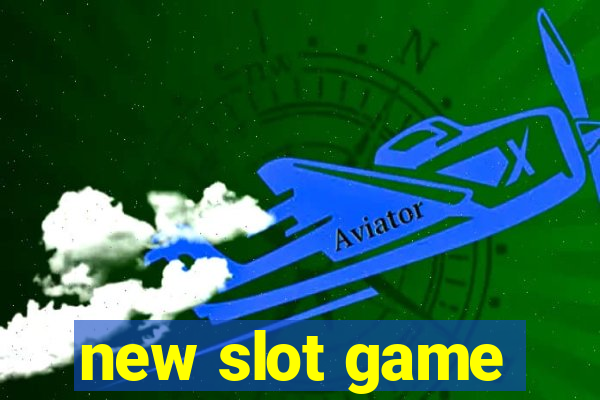 new slot game