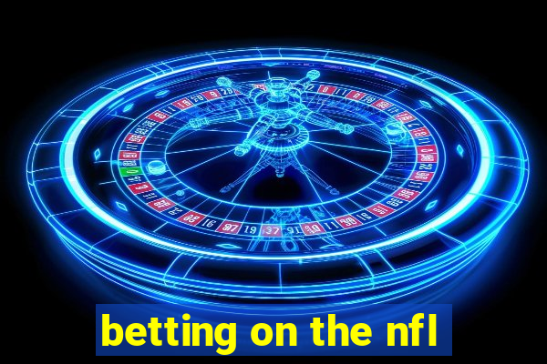 betting on the nfl