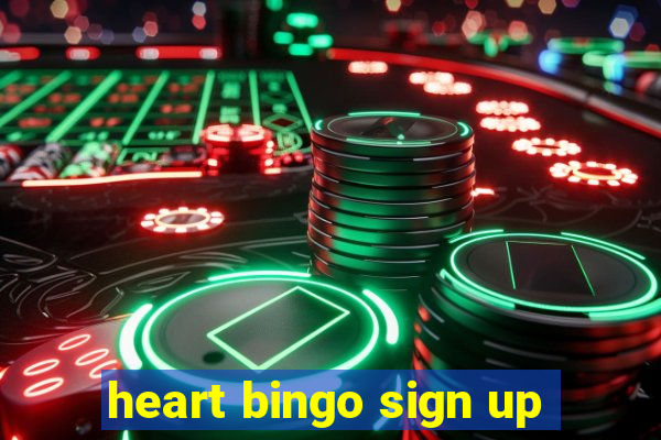 heart bingo sign up