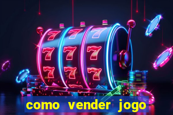 como vender jogo na steam