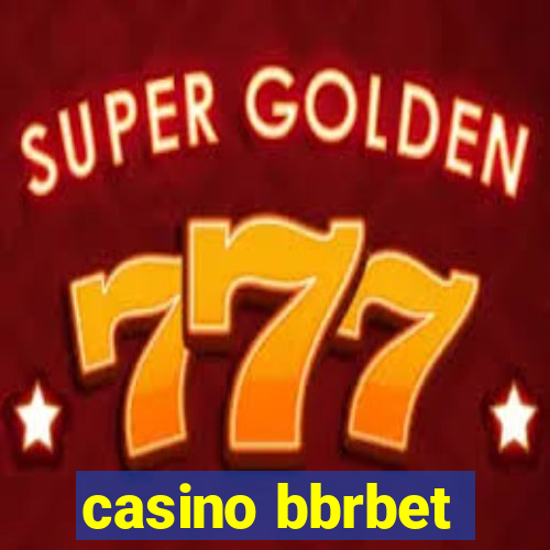 casino bbrbet