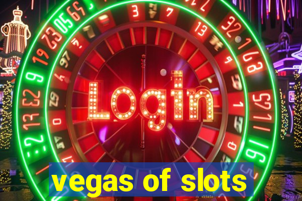 vegas of slots