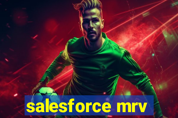 salesforce mrv