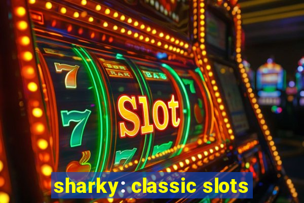 sharky: classic slots