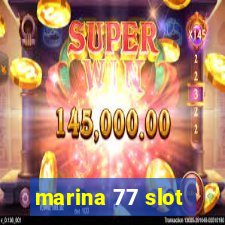 marina 77 slot