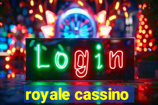 royale cassino