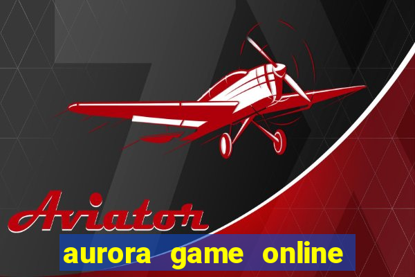 aurora game online gcash 2022