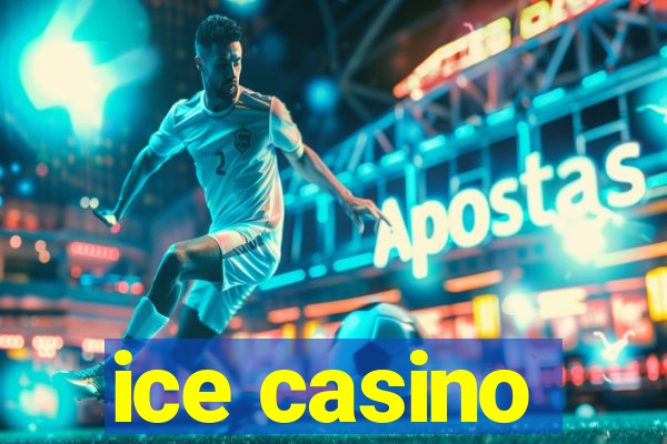 ice casino