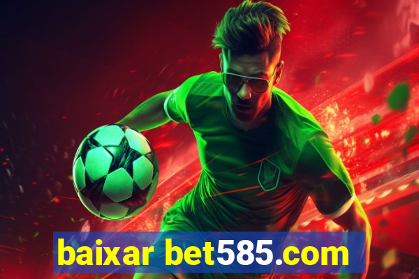 baixar bet585.com