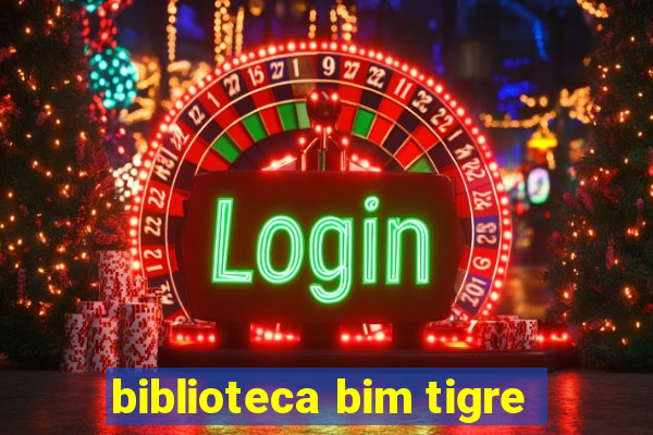 biblioteca bim tigre