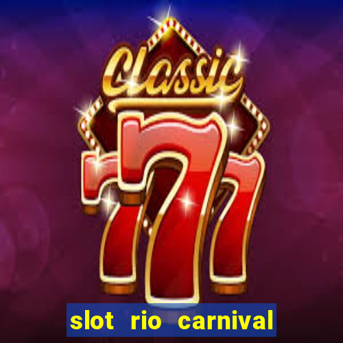 slot rio carnival - jackpot