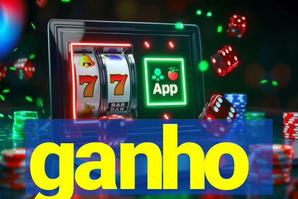 ganho