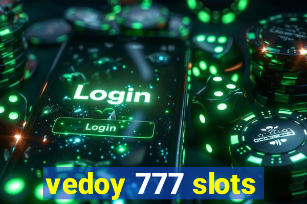 vedoy 777 slots