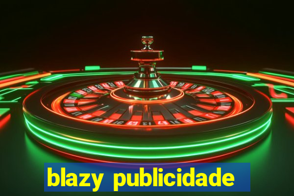 blazy publicidade