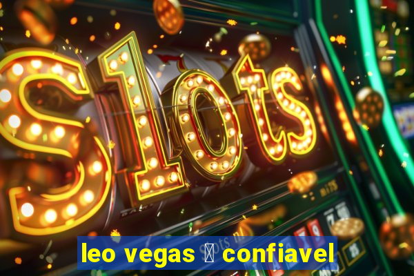 leo vegas 茅 confiavel