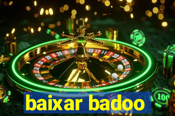 baixar badoo