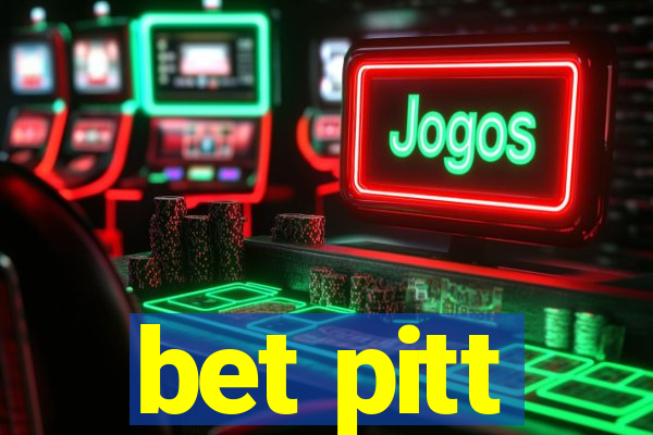 bet pitt