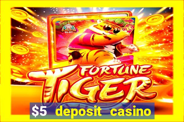 $5 deposit casino in australia