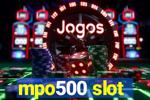 mpo500 slot