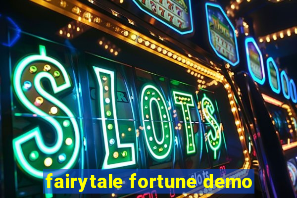 fairytale fortune demo