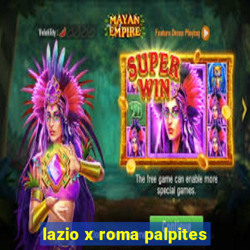 lazio x roma palpites