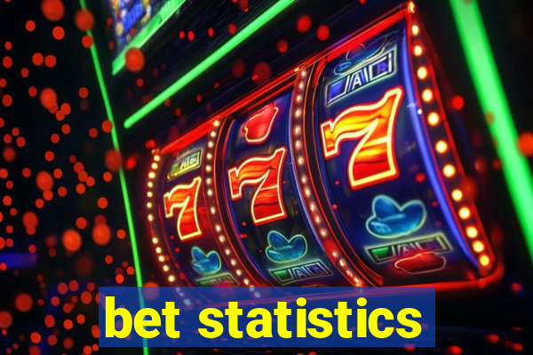 bet statistics