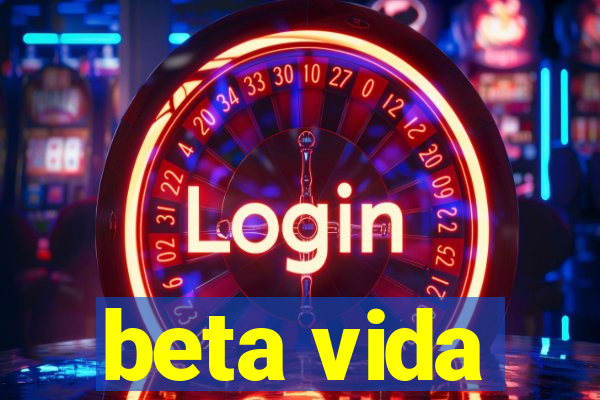 beta vida