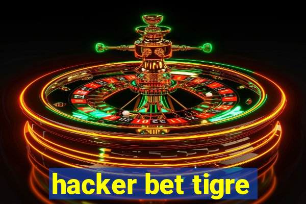 hacker bet tigre