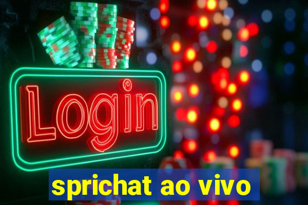 sprichat ao vivo