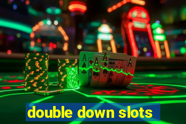 double down slots