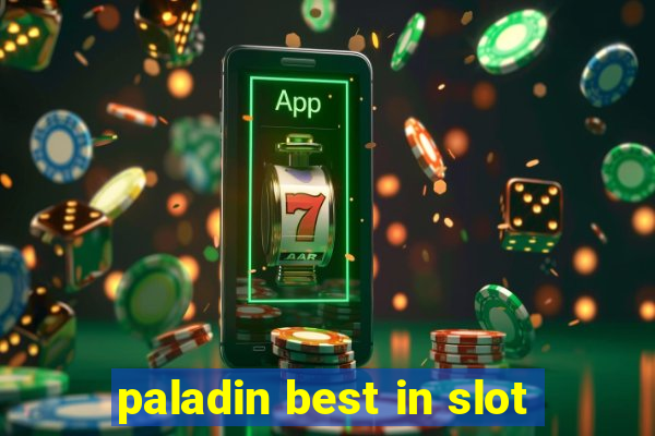 paladin best in slot