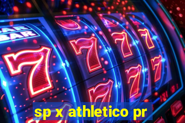 sp x athletico pr