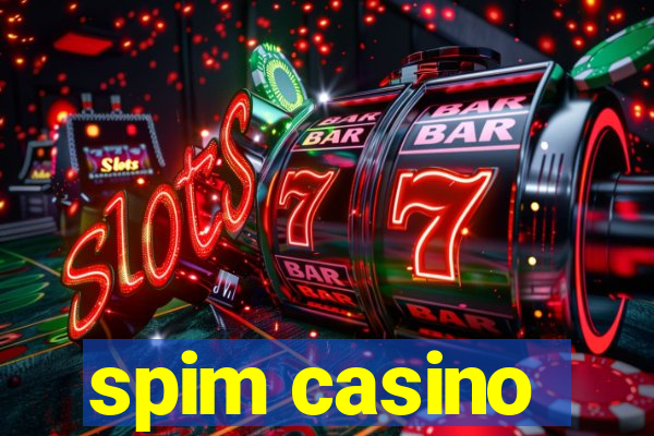 spim casino