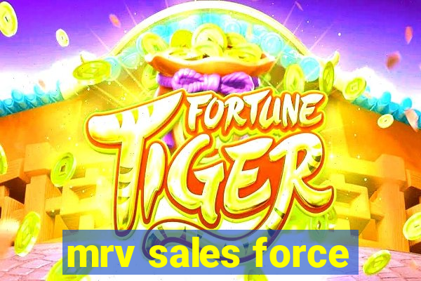 mrv sales force